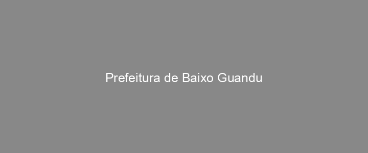 Provas Anteriores Prefeitura de Baixo Guandu